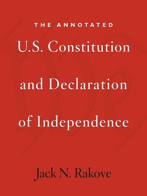 cover image of The Annotated U.S. Constitution and Declaration of Independence